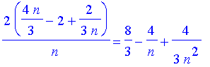 2/n*(4/3*n-2+2/3/n) = 8/3-4/n+4/3/n^2