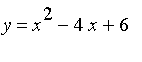 y = x^2-4*x+6