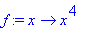 f := proc (x) options operator, arrow; x^4 end proc