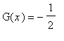 G(x) = -1/2