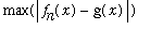 max(abs(f[n](x)-g(x)))