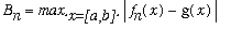 B[n] = max[` x=[a,b] `]*abs(f[n](x)-g(x))