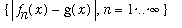 {abs(f[n](x)-g(x)), n = 1 .. infinity}