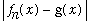 abs(f[n](x)-g(x))
