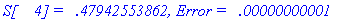 `S[    4] =   .47942553862, Error =   .00000000001`