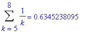 Sum(1/k,k = 5 .. 8) = .6345238095