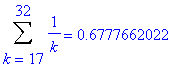 Sum(1/k,k = 17 .. 32) = .6777662022