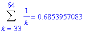 Sum(1/k,k = 33 .. 64) = .6853957083