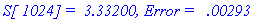`S[ 1024] =  3.33200, Error =   .00293`