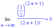 Limit((1/2)^(2*n+1)/(2*n+1)!,n = infinity) = 0
