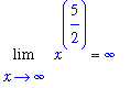 Limit(x^(5/2),x = infinity) = infinity
