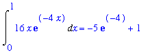 Int(16*x*exp(-4*x),x = 0 .. 1) = -5*exp(-4)+1