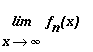 Limit(f[n](x),x = infinity)