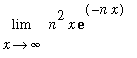Limit(n^2*x*exp(-n*x),x = infinity)