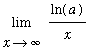 Limit(ln(a)/x,x = infinity)