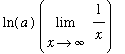 ln(a)*Limit(1/x,x = infinity)