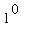 1^0