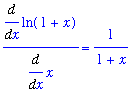 Diff(ln(1+x),x)/Diff(x,x) = 1/(1+x)